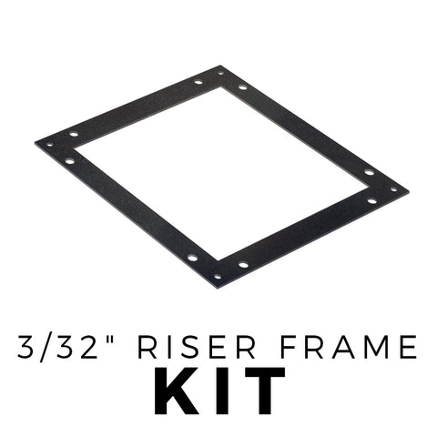 2x Riser Frame 3/32"